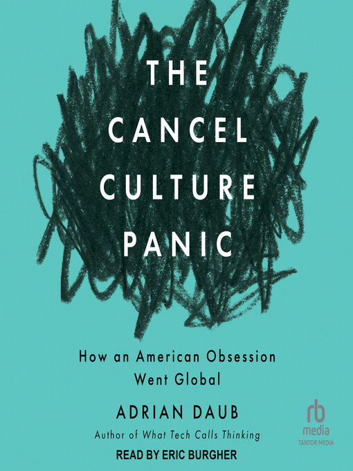 Title details for The Cancel Culture Panic by Adrian Daub - Available